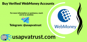 Buy Verified WebMoney Accounts