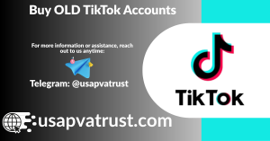 Buy Old TikTok Accounts